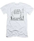 I Dont Care What They Did on Er You Dont Need an Fran T-Shirt