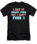 I Got 99 Bobby Pins But I Cant Find 1 Jacob Zelazny T-Shirt