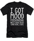 I Got Mood Poisoning Jacob Zelazny T-Shirt