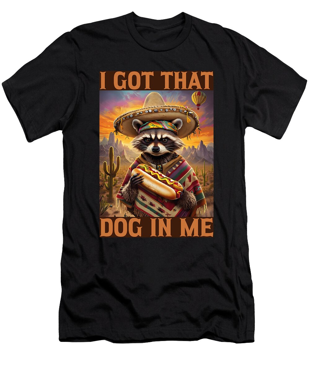 I Got That Dog in Me Hot Dogs Lovers Combo Funny Zyneu Gangd T-Shirt