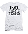 I Hate Both Teams Jacob Zelazny T-Shirt