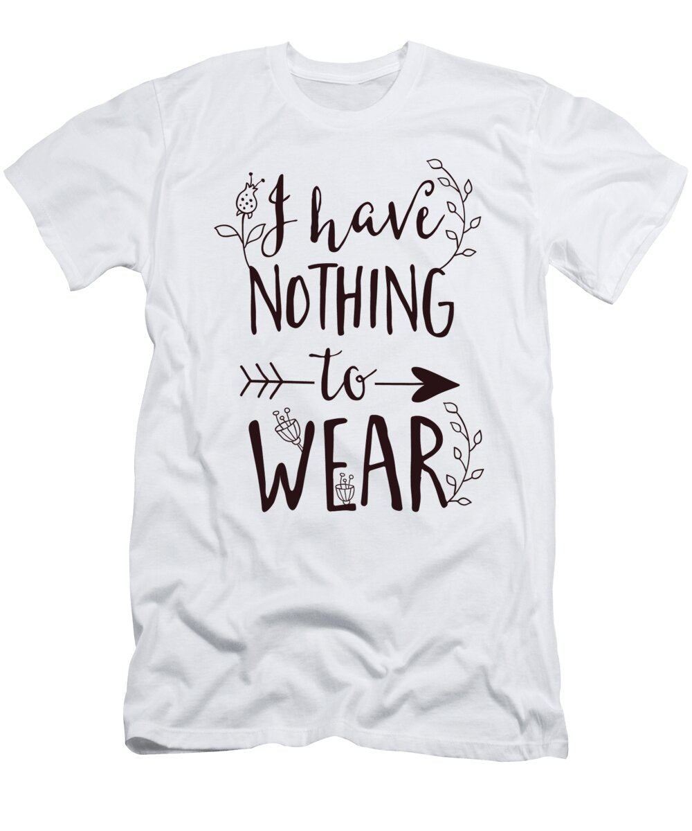 I Have Nothing to Wear Floral Typography Jacob Zelazny T-Shirt