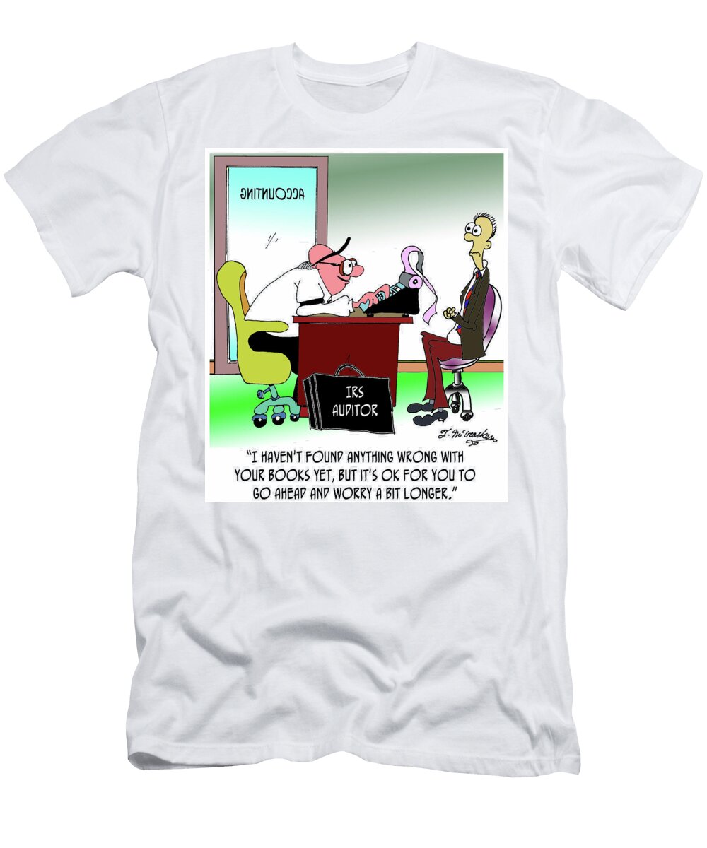 I Havent Found Anything Wrong with Your Books Yet But Theresa Mccracken T-Shirt
