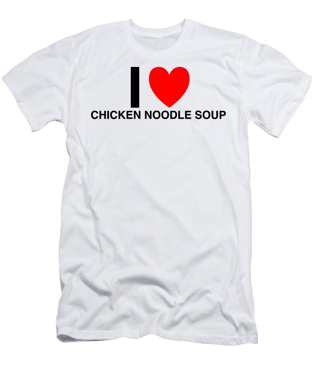 I Heart Chicken Noodle Soup in Classic in White I Heart Everything T-Shirt