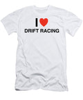 I Heart Drift Racing in Black I Heart Everything T-Shirt