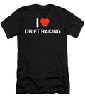 I Heart Drift Racing in White I Heart Everything T-Shirt