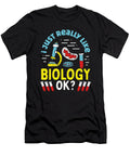 I Just Really Like Biology Biologist Raphaelartdesign T-Shirt