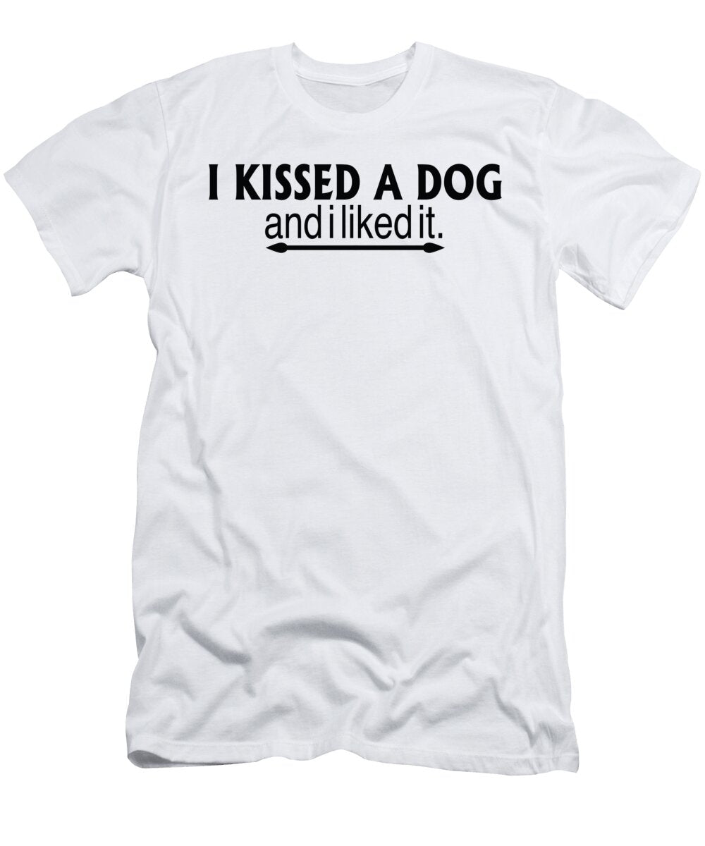 I Kissed a Dog and I Liked It Jacob Zelazny T-Shirt