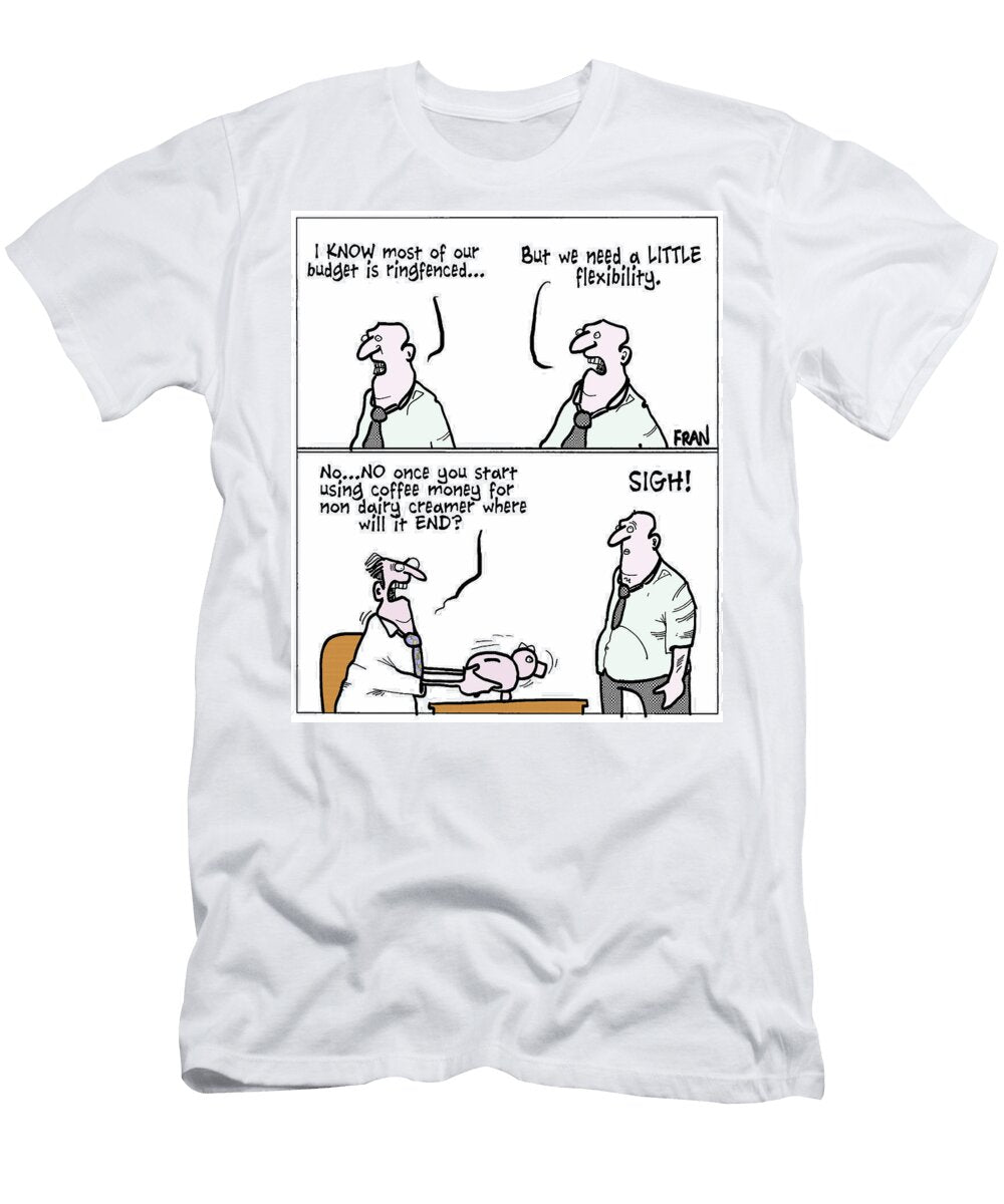I Know Most of Budget Is Ringfencedbut We Need a Little Fran T-Shirt