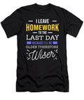 I Leave Homework to the Last Day Back to School Teequeen2603 T-Shirt