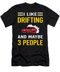 I Like 3 People Drifting Drift Petrona Romero T-Shirt