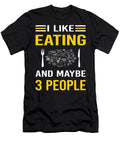 I Like 3 People Eating Petrona Romero T-Shirt