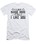 I Like Bands More Then I Like You Jacob Zelazny T-Shirt