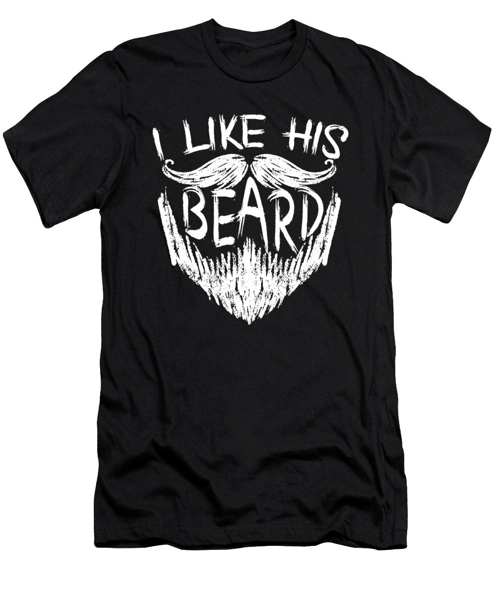 I Like His Beard Values T-Shirt