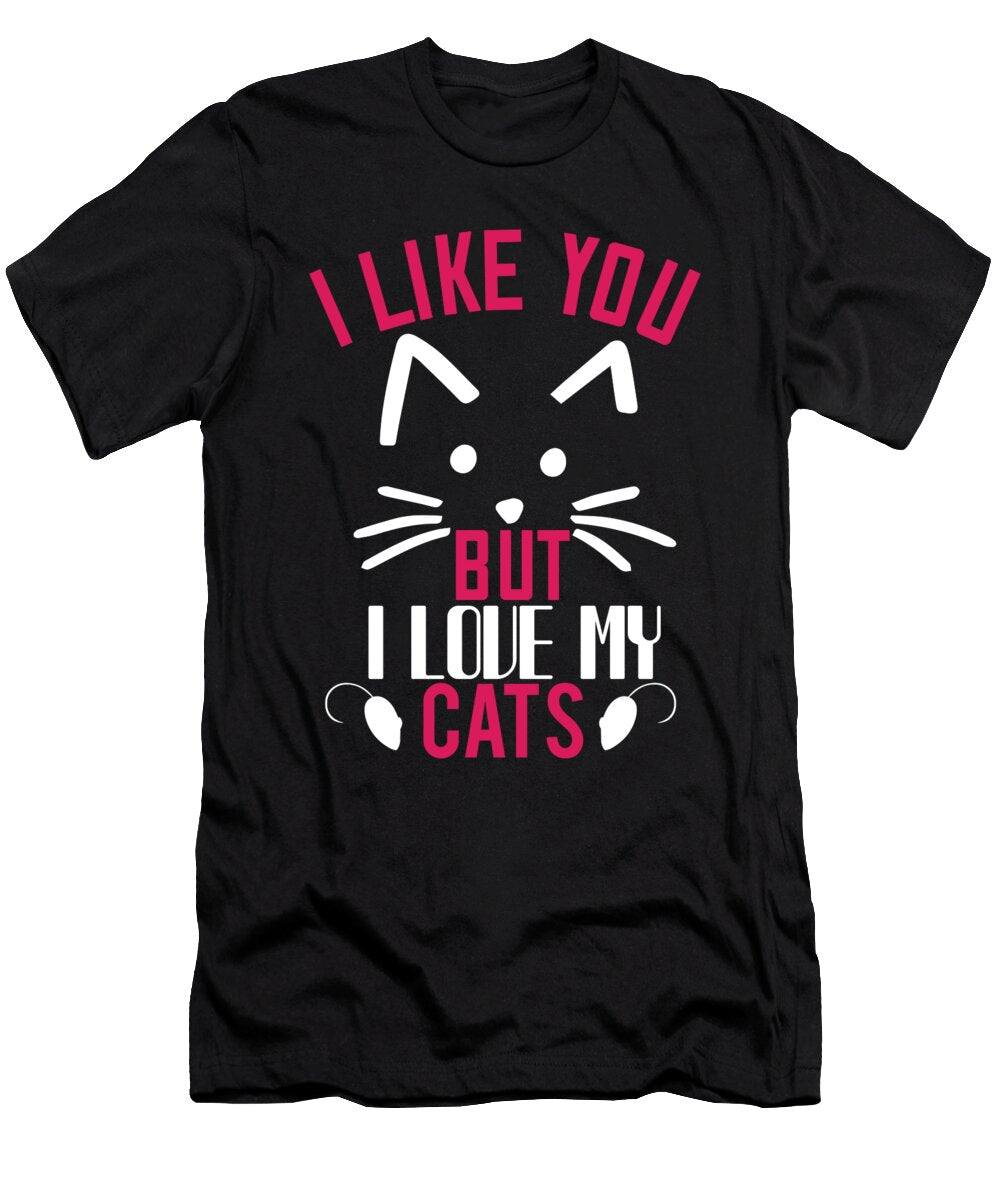 I Like You But Ilike My Cats 01 Jacob Zelazny T-Shirt