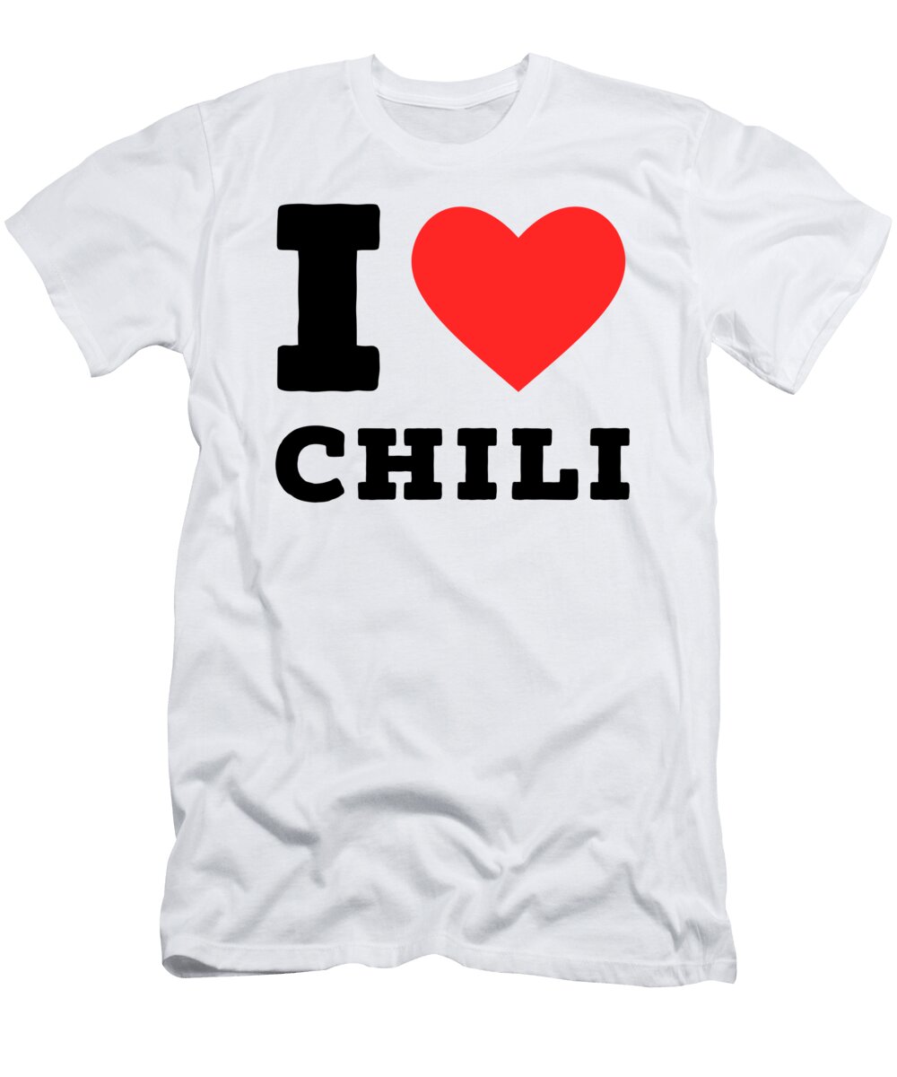 I Love Chili Maribel Hernandez T-Shirt