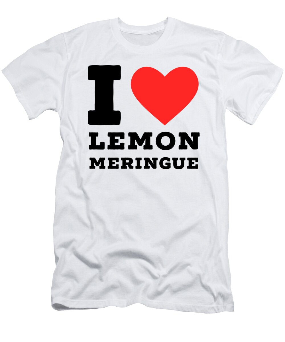 I Love Lemon Meringue Maribel Hernandez T-Shirt