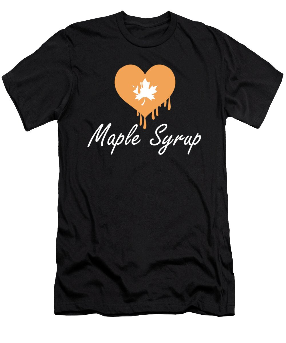 I Love Maple Syrup Heart Funny Canada Heart Noirty Designs T-Shirt