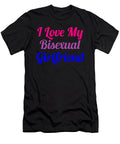 I Love My Bisexualgirlfriend Kaylin Watchorn T-Shirt