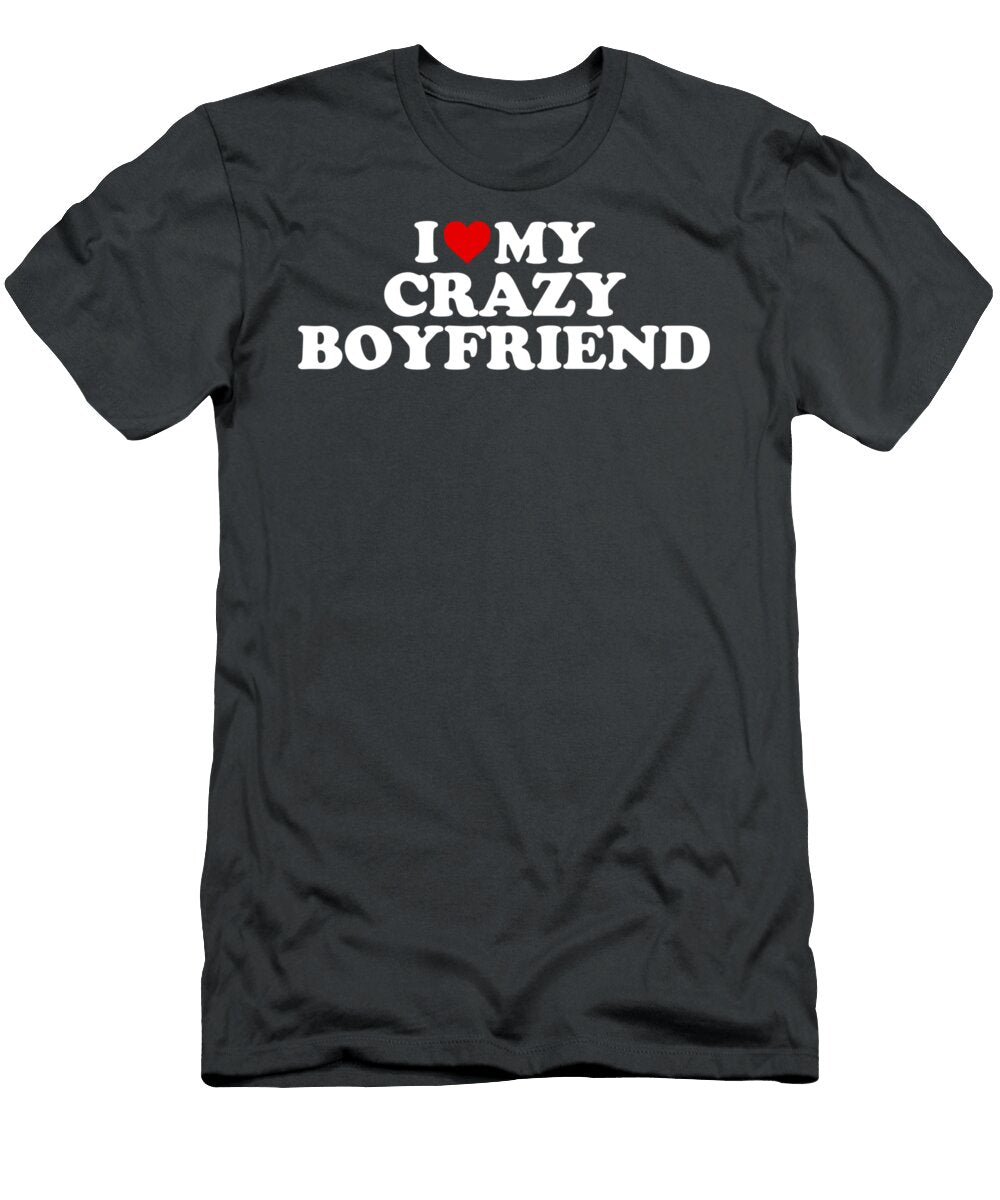 I Love My Crazy Boyfriend Bf Red Heart Demic Mario T-Shirt