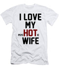 I Love My Psychotic Wife Jacob Zelazny T-Shirt