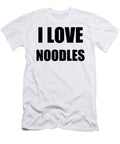 I Love Noodles Funny Gift Idea Funny Gift Ideas T-Shirt