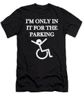 I M in It for Parking Jacob Zelazny T-Shirt