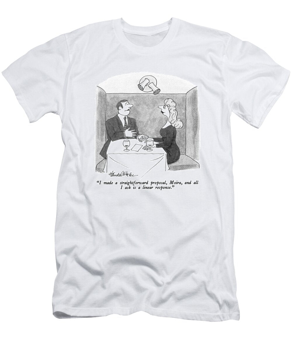 I Made a Straightforward Proposal Moira and All I Ask J B Handelsman No Index T-Shirt