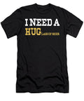 I Need a Hug Glass of Beer Jacob Zelazny T-Shirt