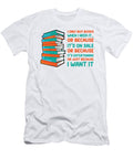 I Only Buy Books When I Need It Book Nerd Bookworm Toms Store T-Shirt
