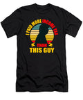 I Paid More Income Tax Than This Guy Sarcastic P T-Shirt