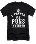 I Prefer My Puns Funny Sarcastic Intended Sayings Gift Thomas Larch T-Shirt