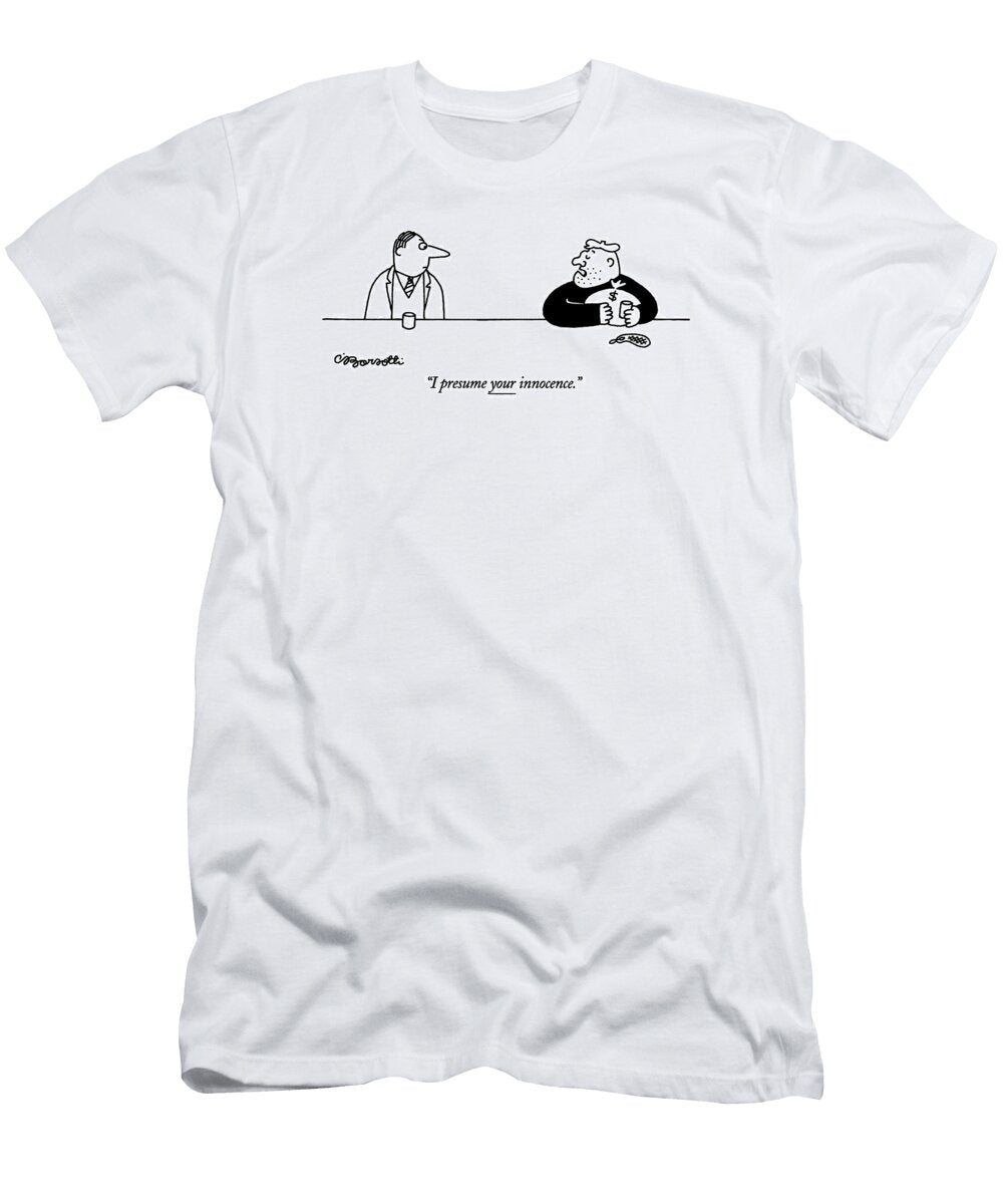 I Presume Your Innocence Charles Barsott T-Shirt