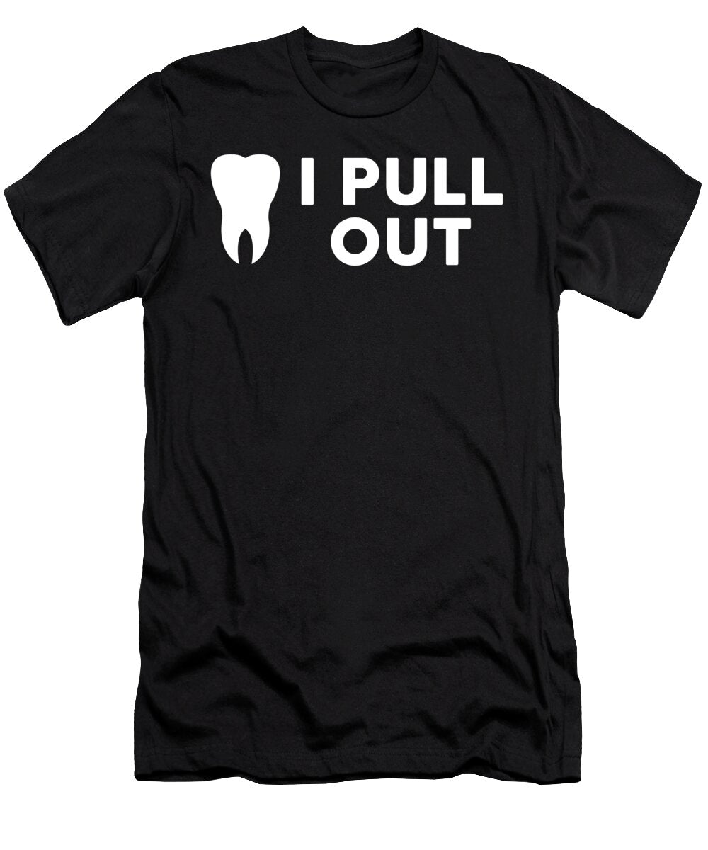 I Pull Out Dentist Crypto Keeper T-Shirt