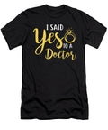 I Said Yes to a Dentist the Primal Matriarch Art T-Shirt