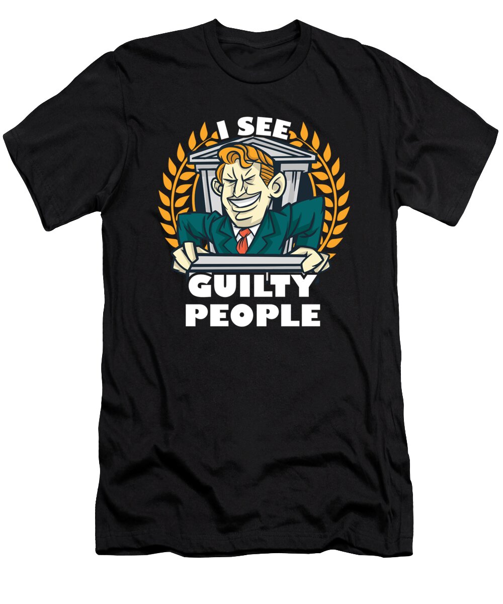 I See Guilty People Lawyer Law Attorney Advocate Fuzius T-Shirt