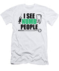 I See Numb People Funny Dental Pun Dentist Humor Green Henry B T-Shirt