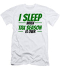 I Sleep When Tax Season Is Over Steven Zimmer T-Shirt