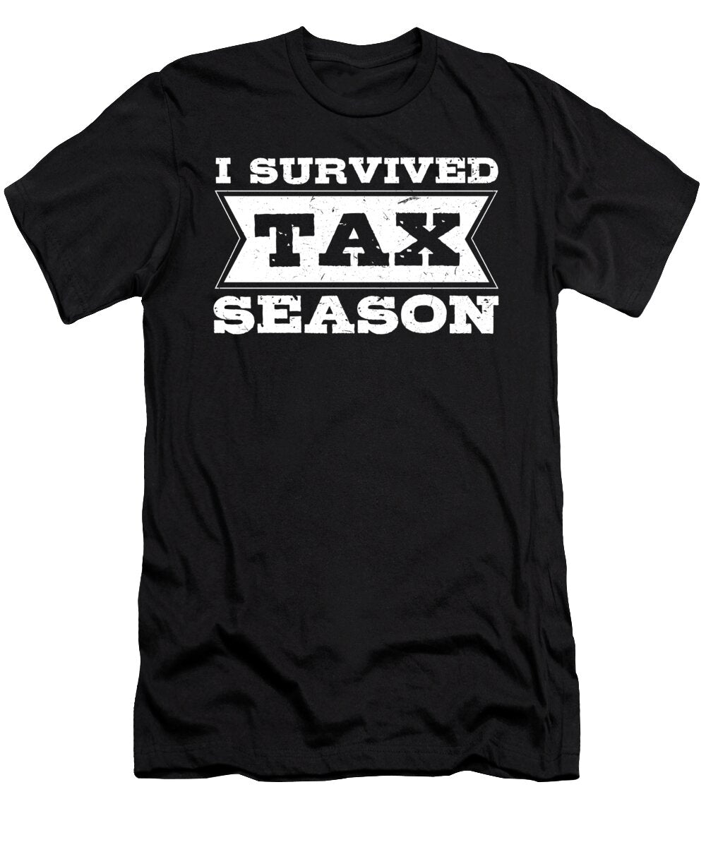 I Survived Tax Season Cpa Accountant Shirtom T-Shirt