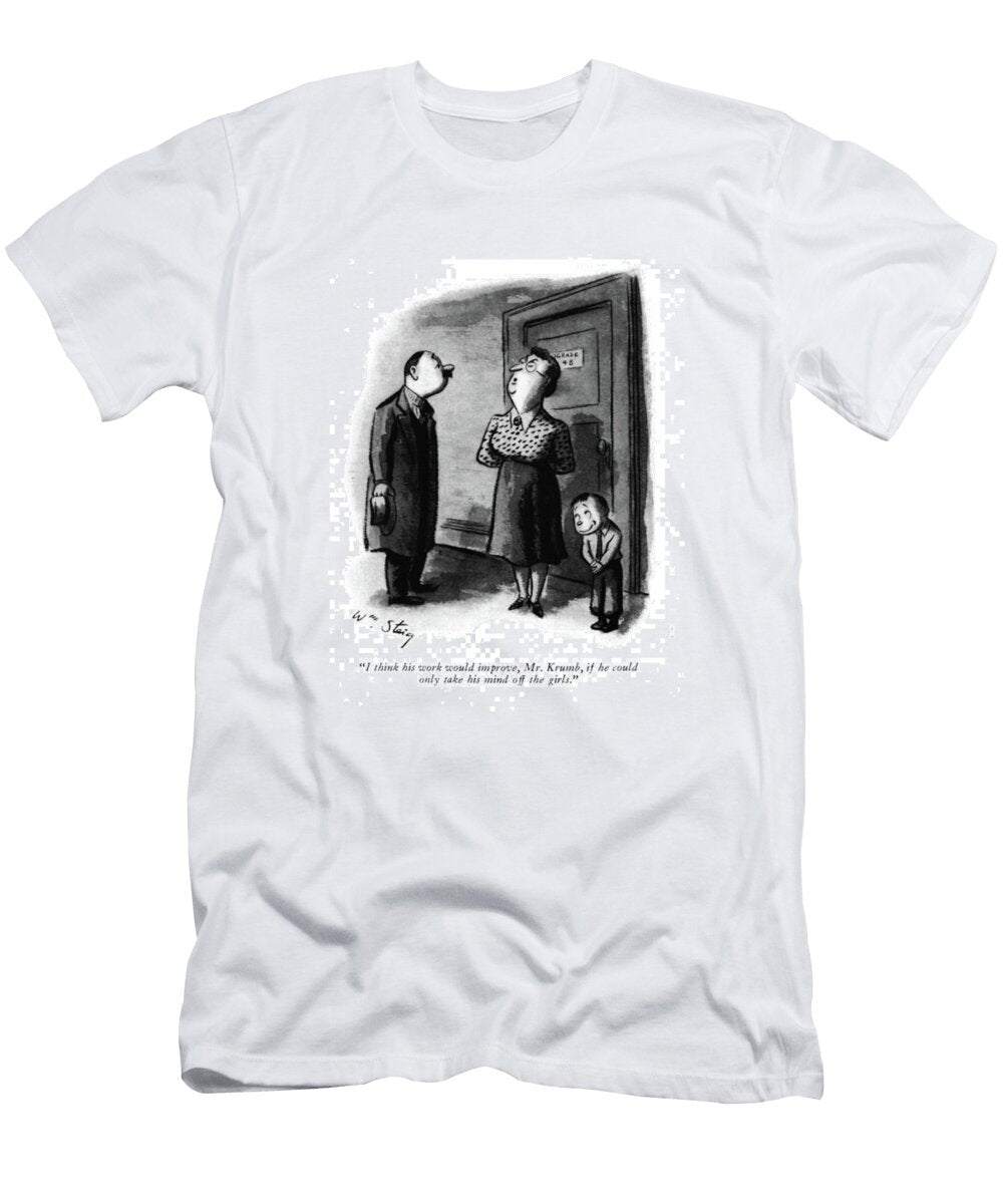 I Think His Work Would Improve William Steig T-Shirt