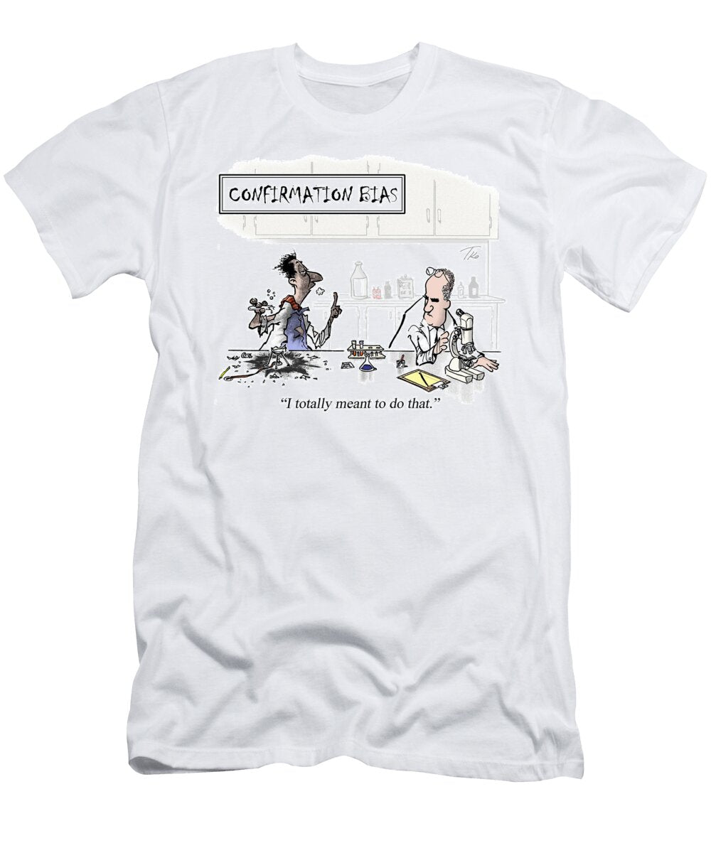 I Totally Meant to Do That Tim Obrien T-Shirt