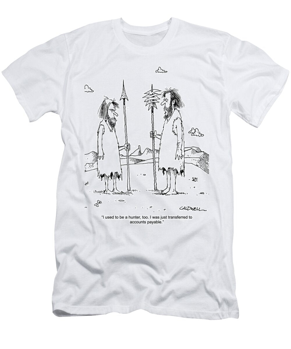 I Used to Be a Hunter I Was Just Transferred to Accounts John Caldwell T-Shirt