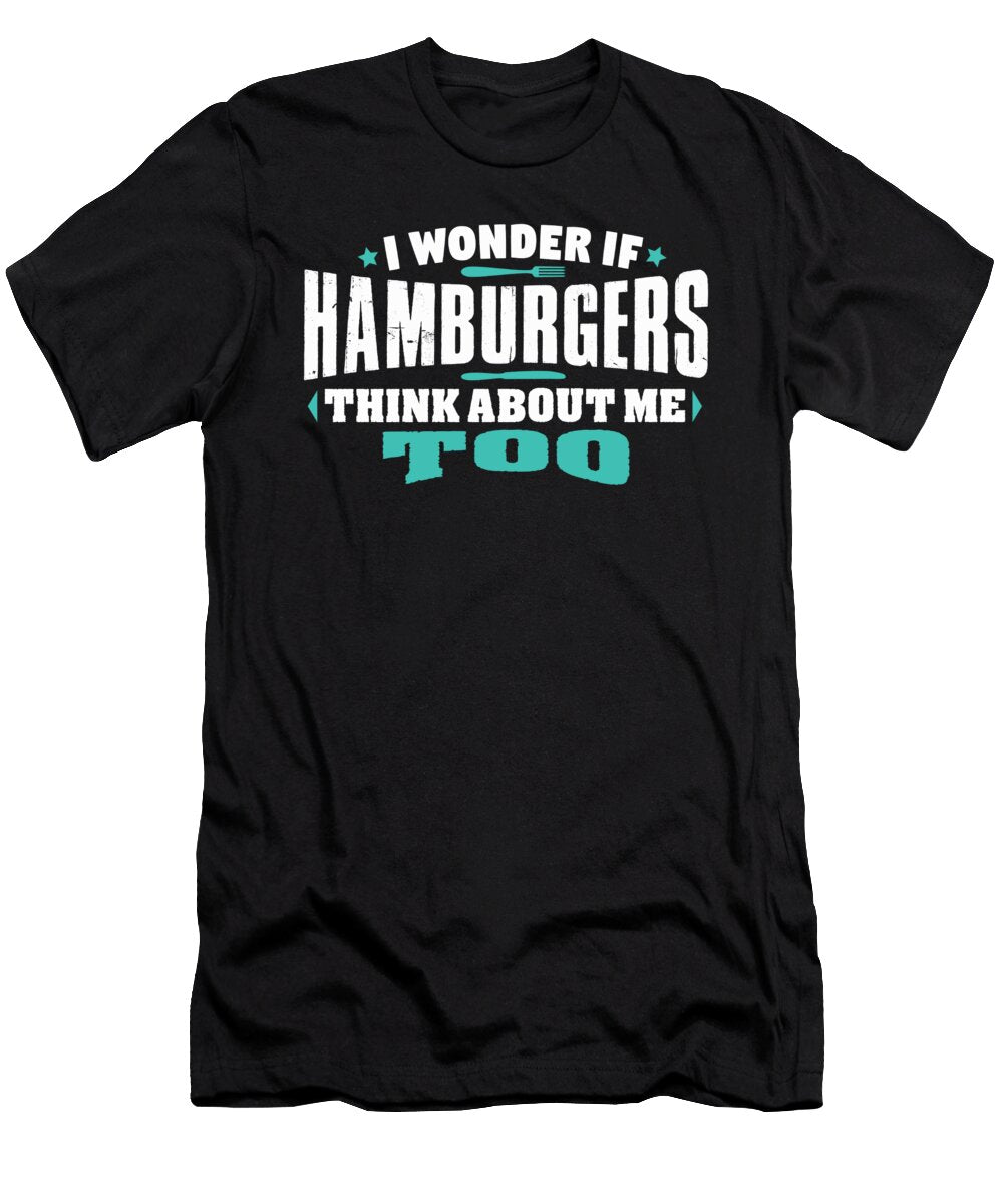 I Wonder If Hamburgers Think About Me Too 01 Orange Pieces T-Shirt