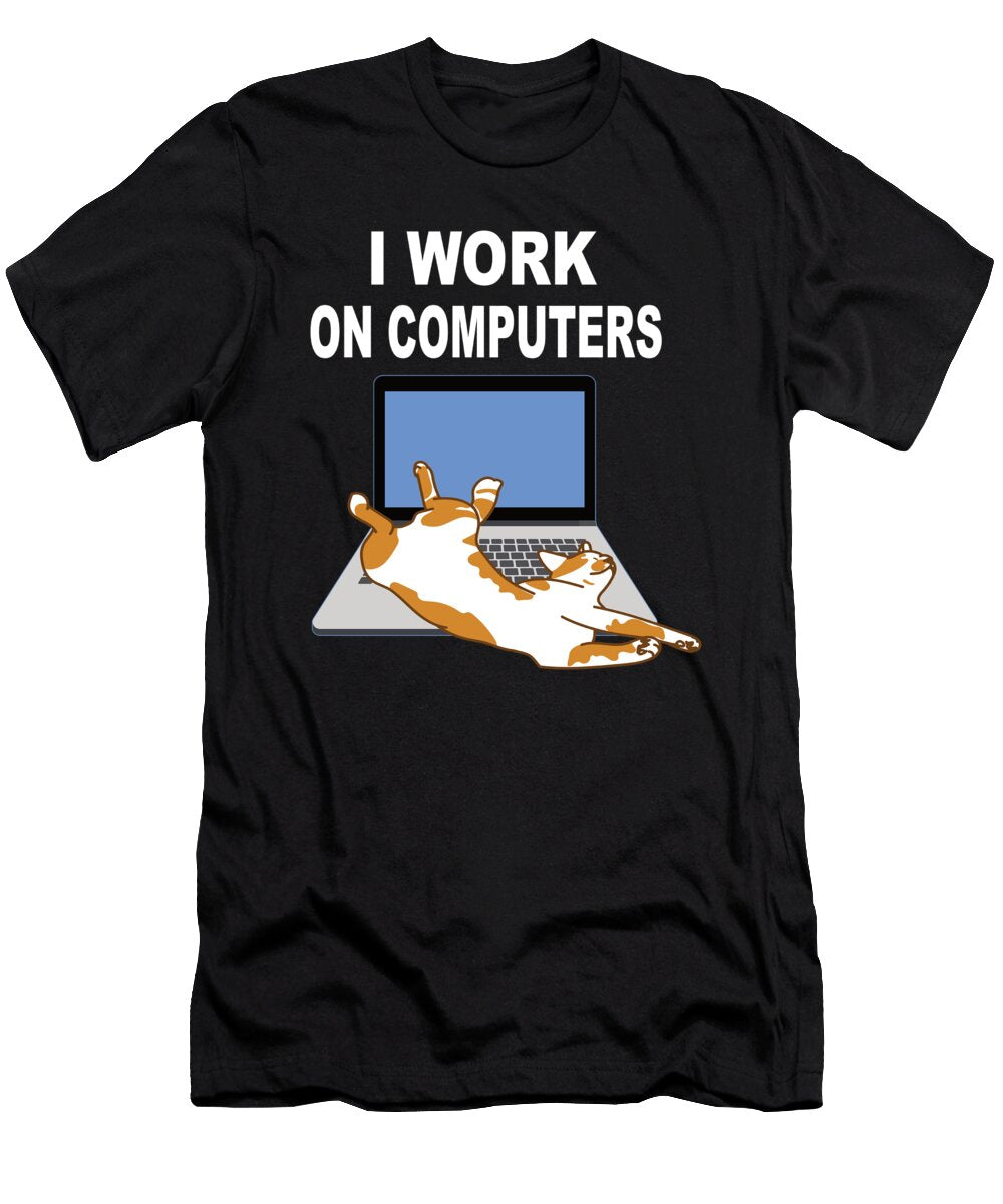 I Work on Computers Steven Zimmer T-Shirt