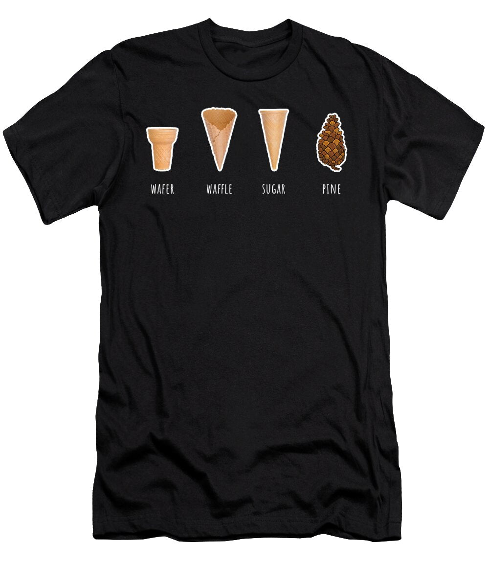 Ice Cream Cones Wafer Waffle Sugar Pine Cones Funny Design Noirty Designs T-Shirt