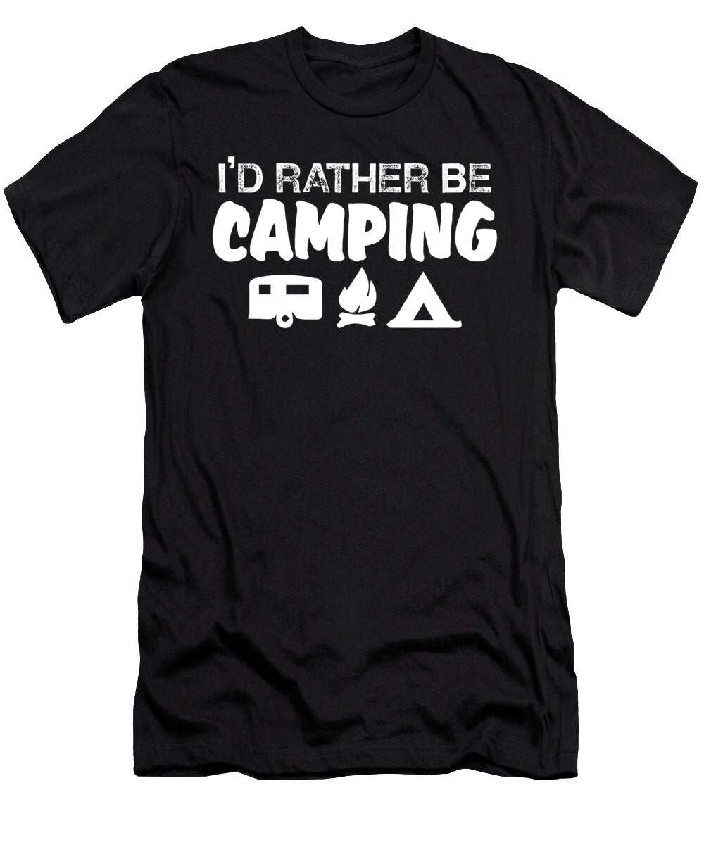 Id Rather Be Camping Jacob Zelazny T-Shirt
