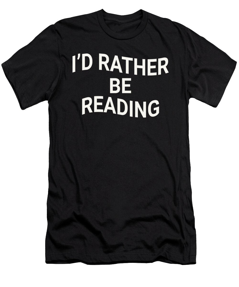 Id Rather Be Reading Jacob Zelazny T-Shirt