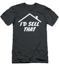Id Sell That Funny Realtor Real Estate Agent Tsh Leyton Aaria T-Shirt