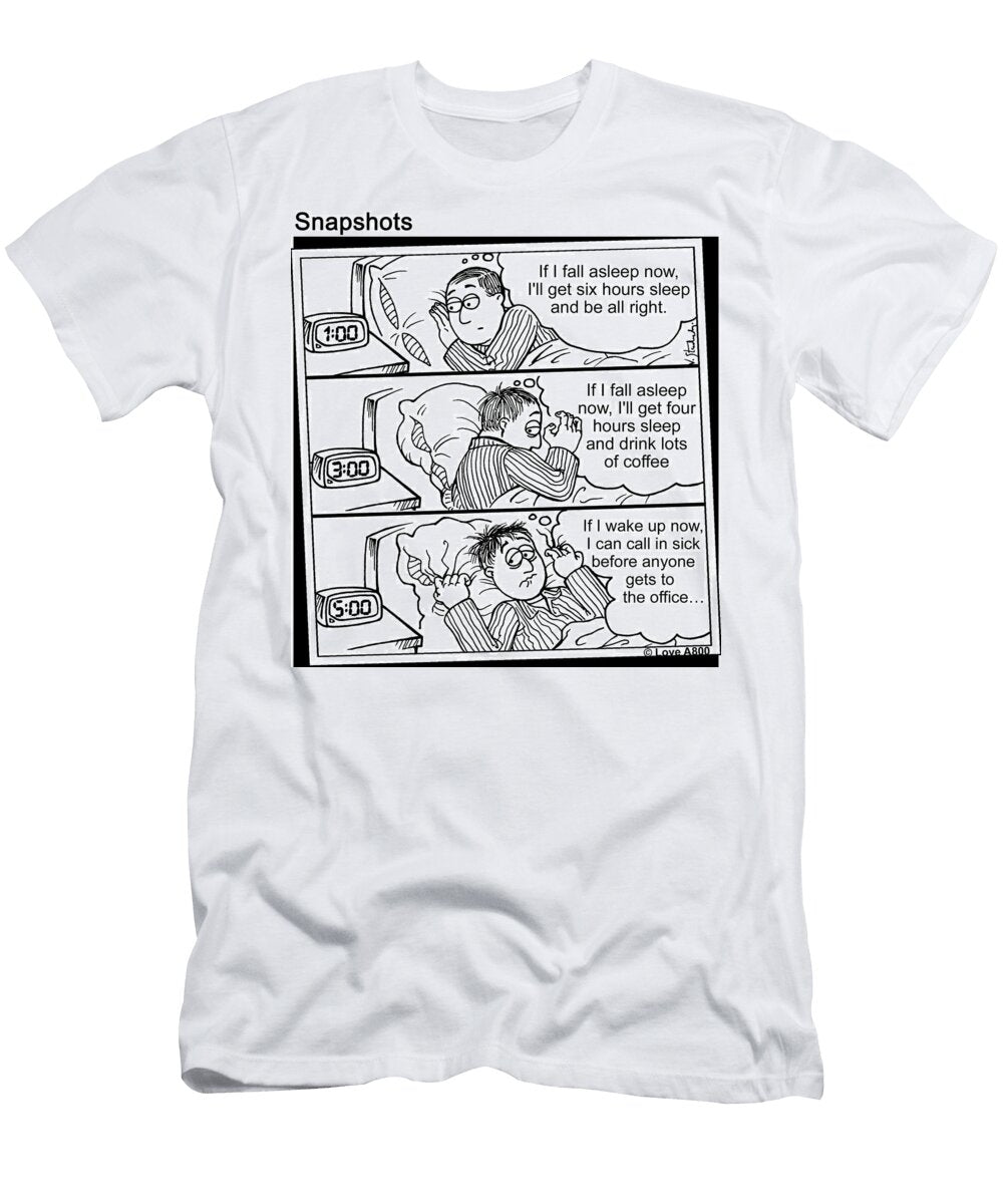 If I Fall Asleep Now Ill Get Six Hours Sleep and Be All Jason Love T-Shirt