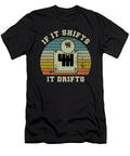 If It Shifts It Drifts Manual Transmission Gear Car Gift 1 T-Shirt